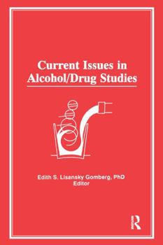 Hardcover Current Issues in Alcohol/Drug Studies Book