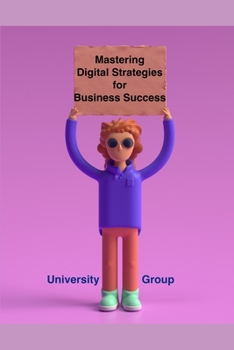 Paperback Mastering Digital Strategies for Business Success Book