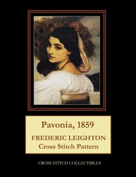 Paperback Pavonia, 1859: Frederick Leighton Cross Stitch Pattern Book