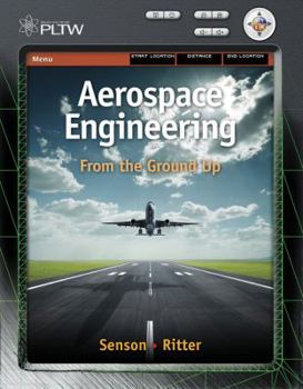 Hardcover Aerospace Engineering: From the Ground Up Book