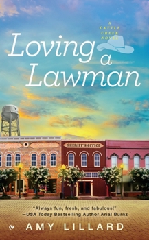 Loving a Lawman - Book #1 of the Cattle Creek