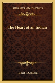 Paperback The Heart of an Indian Book