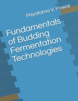 Paperback Fundamentals of Budding Fermentation Technologies Book