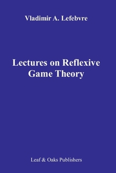 Paperback Lectures on the Reflexive Games Theory Book