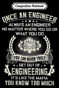 Composition Notebook: Once an Engineer Always an Engineer - Engineering  Journal/Notebook Blank Lined Ruled 6x9 100 Pages
