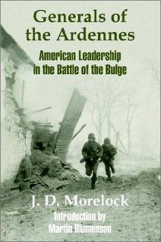 Paperback Generals of the Ardennes: American Leadership in the Battle of The Bulge Book
