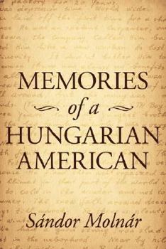 Paperback Memories of a Hungarian American Book