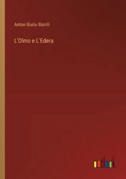 Paperback L'Olmo e L'Edera [Italian] Book