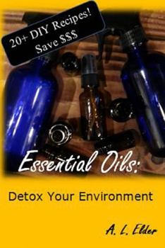 Paperback Essential Oils: Detox Your Environment Book
