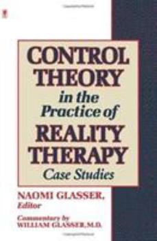 Paperback Control Theory in the Practice of Reality Therapy: Case Studies / Book