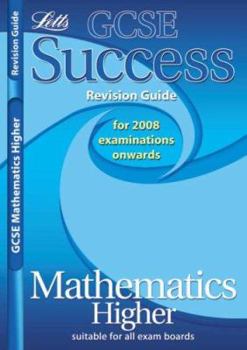 Paperback GCSE Success Maths Higher Revision Guide (2010/2011 Exams Only) (GCSE Success Guides) Book