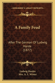 Paperback A Family Feud: After The German Of Ludwig Harde (1877) Book