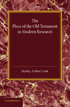 Paperback The Place of the Old Testament in Modern Research Book