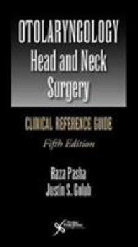 Paperback Otolaryngology-Head & Neck Surgery: Clinical Reference Guide Book