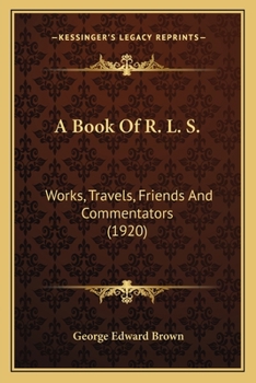 Paperback A Book Of R. L. S.: Works, Travels, Friends And Commentators (1920) Book