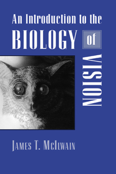 Paperback An Introduction to the Biology of Vision Book