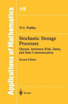 Paperback Stochastic Storage Processes: Queues, Insurance Risk, Dams, and Data Communication Book