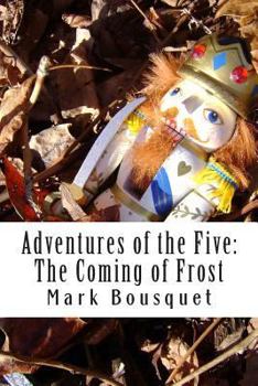 Paperback Adventures of the Five: The Coming of Frost Book