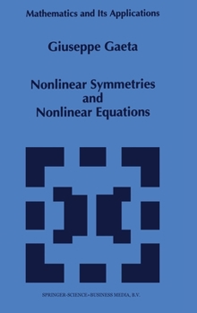 Hardcover Nonlinear Symmetries and Nonlinear Equations Book