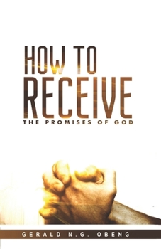 Paperback How to Receive the Promises of God Book