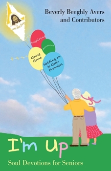 Paperback I'm Up: Soul Devotions for Seniors Book