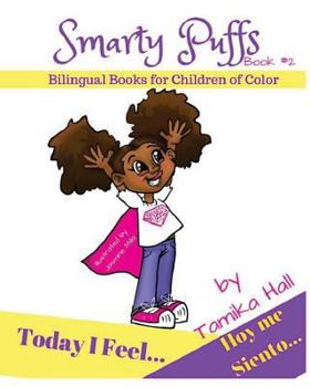 Paperback Today I Feel/Hoy Me Siento: Bilingual Books for Children of Color Book