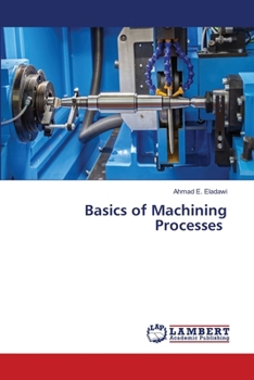 Basics of Machining Processes