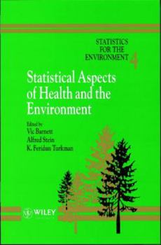 Hardcover Statistics for the Environment, Statistical Aspects of Health and the Environment Book
