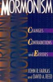 Paperback Mormonism: Changes, Contradictions, and Errors Book