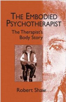 Paperback The Embodied Psychotherapist: The Therapist's Body Story Book