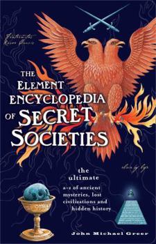 Paperback The Element Encyclopedia of Secret Societies Book