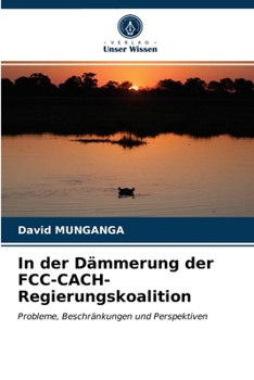 Paperback In der Dämmerung der FCC-CACH-Regierungskoalition [German] Book