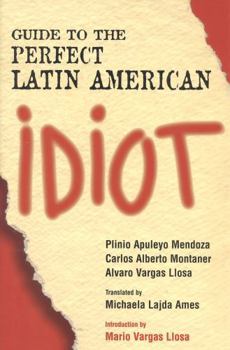 Hardcover Guide to the Perfect Latin American Idiot Book