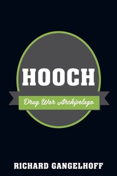 Paperback Hooch: Drug War Archipelago Book