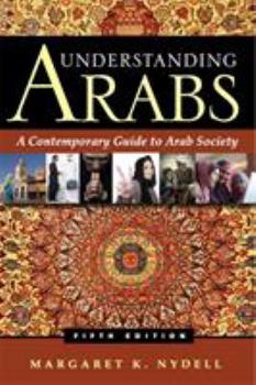 Paperback Understanding Arabs: A Contemporary Guide to Arab Society Book