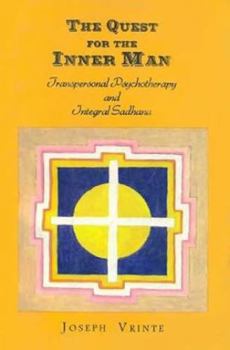 Paperback Quest for the Inner Man: Transpersonal Psychotherapy and Integral Sadhana Book