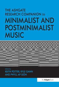 Paperback The Ashgate Research Companion to Minimalist and Postminimalist Music Book