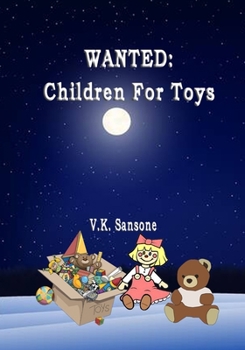 Paperback Wanted: Children For Toys Book