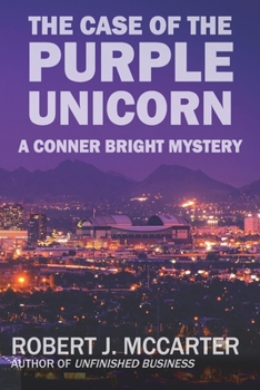 Paperback The Case of the Purple Unicorn: A Conner Bright Short Mystery Book