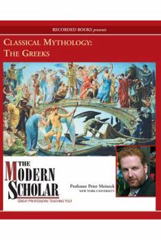 Audio CD Classical Mythology: The Greeks (The Modern Scholar) Book