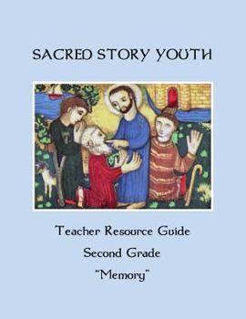 Paperback Sacred Story Youth Teacher Resource Guide Second Grade: Memory Book