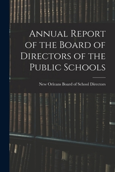 Annual Report of the Board of Directors of the Public Schools