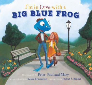 Hardcover I'm in Love With a Big Blue Frog Book