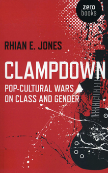 Paperback Clampdown: Pop-Cultural Wars on Class and Gender Book