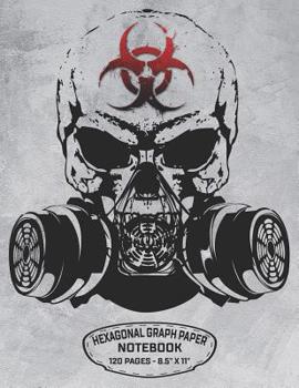 Paperback Hexagonal Graph Paper Notebook 120 Pages - 8.5" X 11": Skull Biohazard Symbol Design For Organic Chemistry Science Composition Notebook Biochemistry S Book