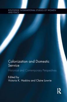 Paperback Colonization and Domestic Service: Historical and Contemporary Perspectives Book