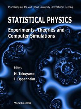 Hardcover Statistical Physics: Experiments, Theories & Computer Simulationis Book