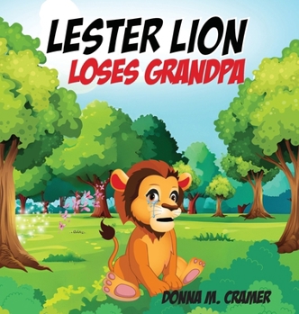Hardcover Lester Lion Loses Grandpa Book