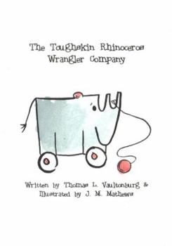 Perfect Paperback The Toughskin Rhinoceros Wrangler Company Book