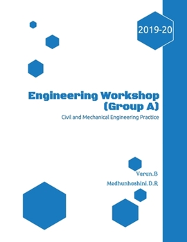 Paperback Engineering Workshop (Group A): Civil and Mechanical Engineering Prcatice Book